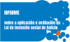 Informe sobre a aplicación e avaliación da lei de inclusión social de Galicia 2022